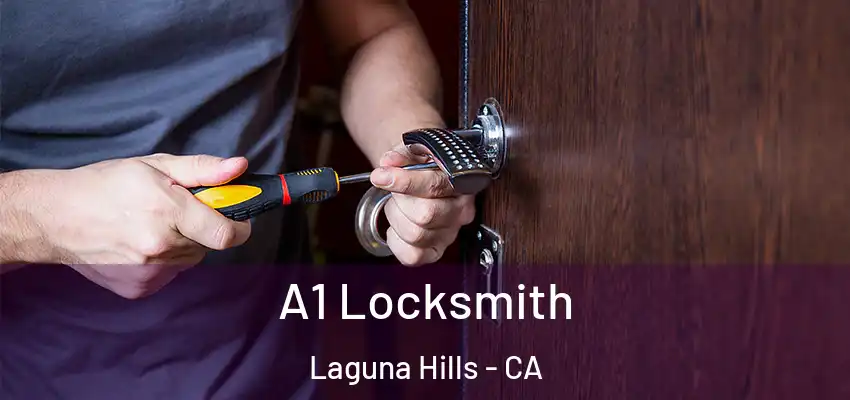  A1 Locksmith Laguna Hills - CA